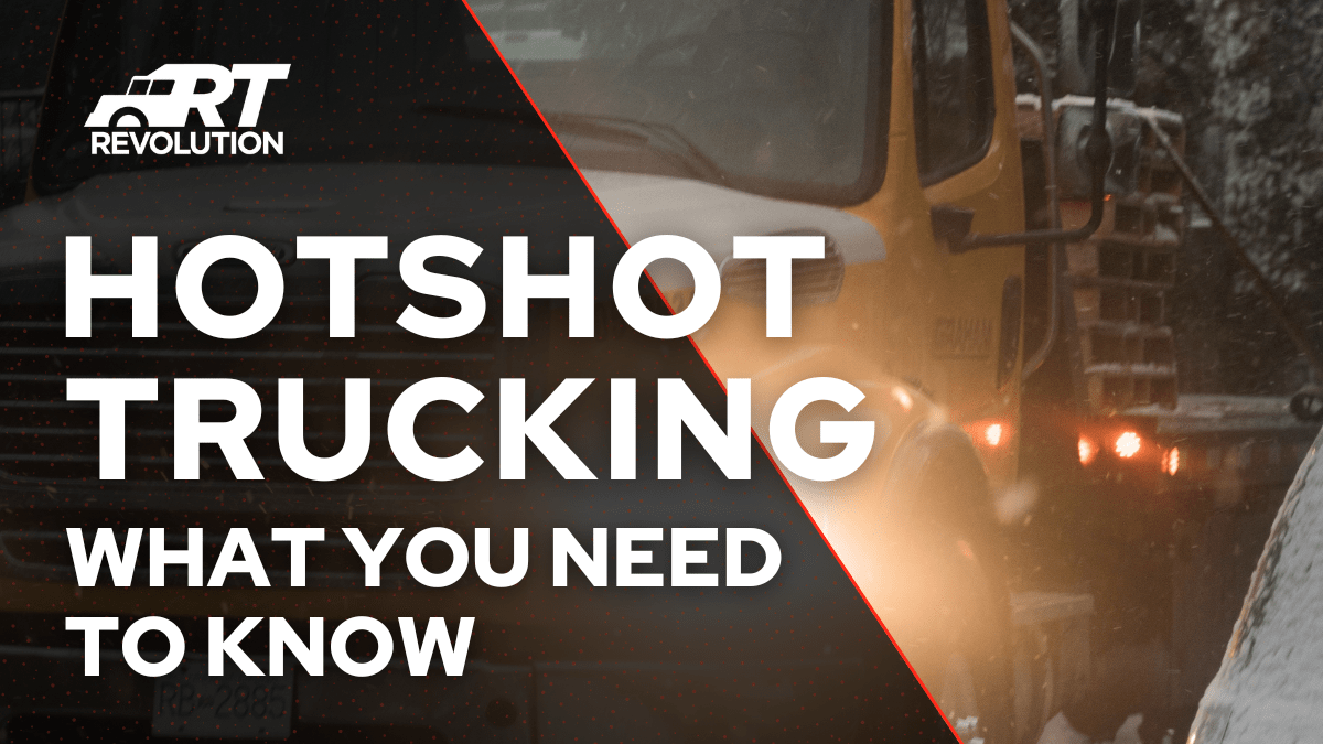 All You Need to Know About Hot Shot Trucking Revolution Trucking